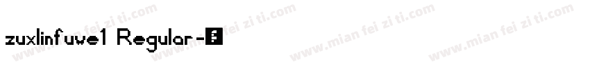 zuxlinfuwe1 Regular字体转换
